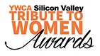 YWCA Silicon Valley’s Tribute to Women Award